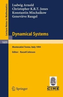 Dynamical systems: lectures given at the 2nd session of the Centro internazionale matematico estivo C.I.M.E., Montecatini Terme, Italy, 1994