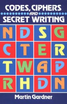 Codes, ciphers, and secret writing