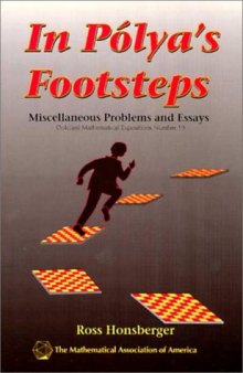In Polya's footsteps: Miscellaneous problems and essays