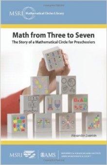 Math from Three to Seven: The Story of a Mathematical Circle for Preschoolers