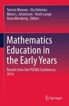 Mathematics Education in the Early Years: Results from the POEM2 Conference, 2014