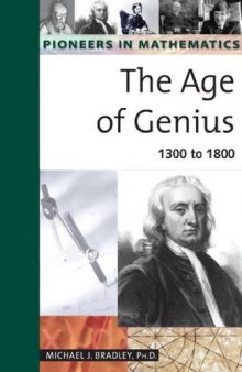 The Age of Genius: 1300 to 1800 (Pioneers in Mathmatics)