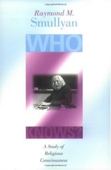 Who knows?: a study of religious consciousness