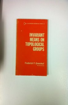 Invariant means on topological groups and their applications