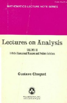 Lectures on analysis. Infinite dimensional measures and problem solutions