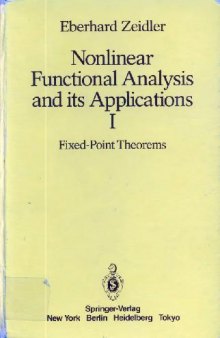 Nonlinear functional analysis vol.1: Fixed-point theorems