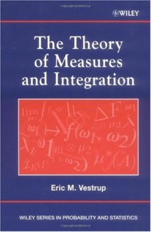 The theory of measures and integration