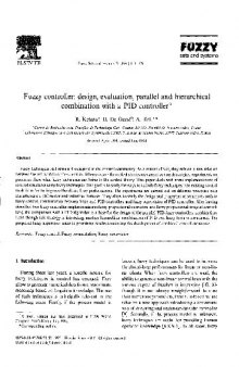 Fuzzy controller.Design,evaluation,parallel and hierarchical combination with a PID controller