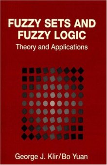 Fuzzy Sets and Fuzzy Logic: Theory and Applications