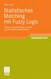 Statistisches Matching mit Fuzzy Logic: Theorie und Anwendung in Sozial- und Wirtschaftswissenschaften