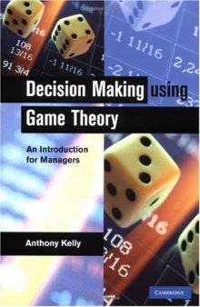 Decision making using game theory