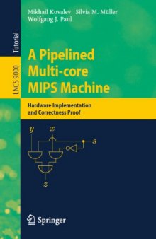 A Pipelined Multi-core MIPS Machine  Hardware Implementation and Correctness Proof
