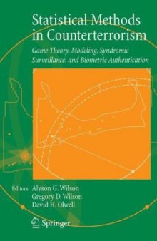 Statistical Models in Counterterrorism: Game Theory, Modeling, Syndromic Surveillance and Biometric Authentication