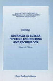Advances in Subsea Pipeline Engineering and Technology: Papers presented at Aspect ’90, a conference organized by the Society for Underwater Technology and held in Aberdeen, Scotland, May 30–31, 1990