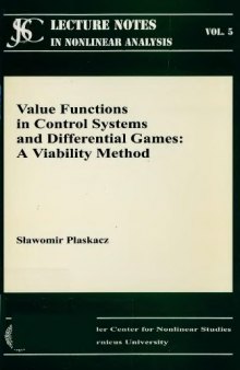 Value functions in control systems and differential games : a viability method