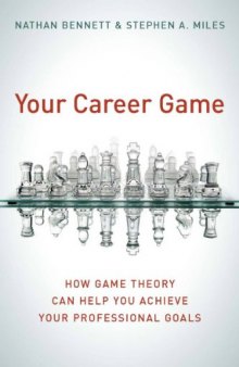 Your Career Game: How Game Theory Can Help You Achieve Your Professional Goals