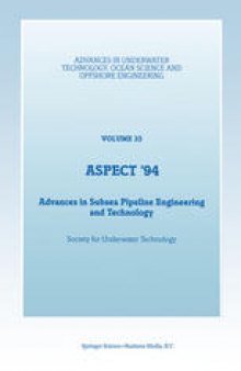Aspect ’94: Advances in Subsea Pipeline Engineering and Technology