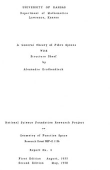 A general theory of fibre spaces with structure sheaf (National Science Foundation research project on geometry of function space : report)
