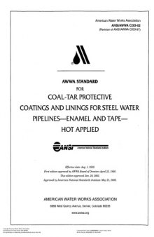 AWWA standard for coal-tar protective coatings and linings for steel water pipelines, enamel and tape, hot applied