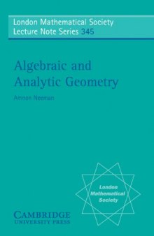 Algebraic and Analytic Geometry (London Mathematical Society Lecture Note Series)