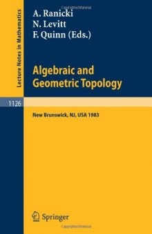 Algebraic and Geometric Topology: Proceedings of a Conference held at Rutgers University, New Brunswick, USA July 6–13, 1983