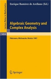 Algebraic Geometry and Complex Analysis: Proceedings of the Workshop held in Pátzcuaro, Michoacán, México, Aug. 10–14, 1987