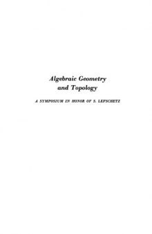 Algebraic Geometry and Topology: A Symposium in Honor of S. Lefschetz