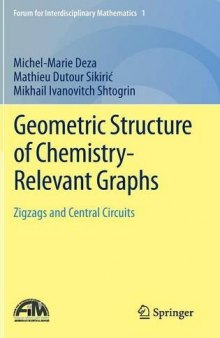 Geometric Structure of Chemistry-Relevant Graphs: Zigzags and Central Circuits