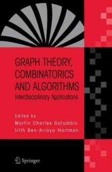 Graph Theory, Combinatorics and Algorithms: Interdisciplinary Applications 