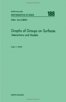 Graphs of Groups on Surfaces: Interactions and Models