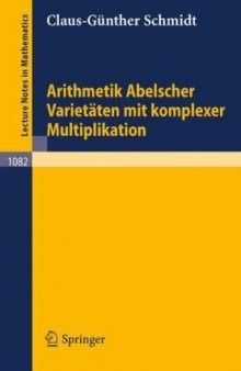 Arithmetik Abelscher Varietaeten mit komplexer Multiplikation