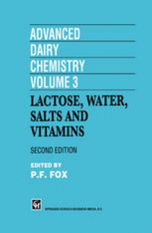 Advanced Dairy Chemistry Volume 3: Lactose, water, salts and vitamins