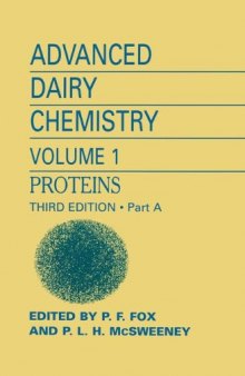 Advanced Dairy Chemistry: Volume 1: Proteins, Parts A&B