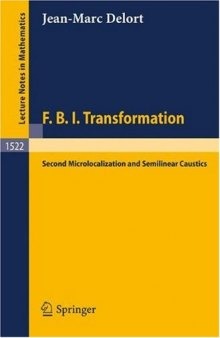 F.B.I. Transformation: 2nd Microlocalization and Semilinear Caustics