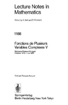Fonctions de Plusieurs Variables Complexes V: Sa(c)Minaire Franaois Norguet