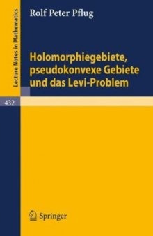 Holomorphiegebiete pseudokonvexe Gebiete und das Levi-Problem