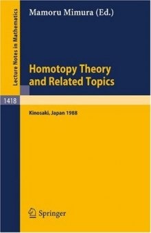 Homotopy Theory and Related Topics