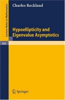 Hypoellipticity and Eigenvalue Asymptotics