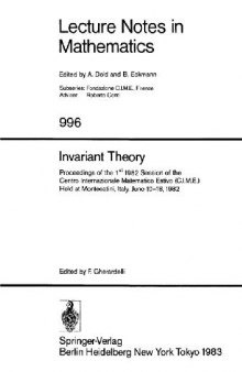 Invariant theory: proceedings of the 1st 1982 session of the Centro internazionale matematico estivo