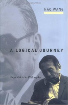 A Logical Journey: From Godel to Philosophy