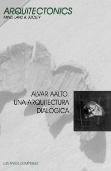 Alvar Aalto, Una Arquitectura Dialogica (Arquitectonics)  Spanish