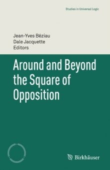 Around and Beyond the Square of Opposition
