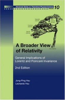 A Broader View of Relativity: General Implications of Lorentz And Poincare Invariance (Advanced Series on Theoretical Physical Science)