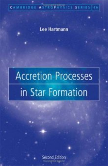 Accretion Processes in Star Formation, 2nd Edition (Cambridge Astrophysics)