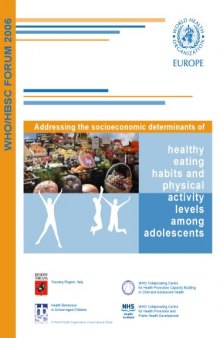 Addressing the socioeconomic determinants of healthy eating habits and physical activity levels among adolescents