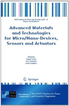 Advanced Materials and Technologies for Micro Nano-Devices, Sensors and Actuators (NATO Science for Peace and Security Series B: Physics and Biophysics)