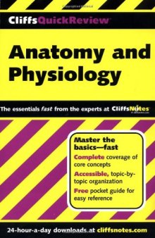 Anatomy and Physiology (Cliffs Quick Review)