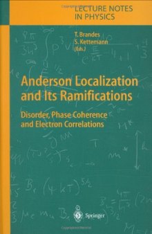Anderson Localization and Its Ramifications: Disorder, Phase Coherence, and Electron Correlations (Lecture Notes in Physics)