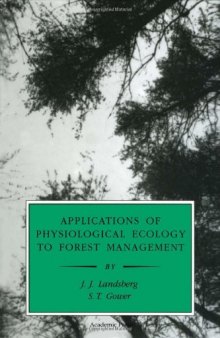 Applications of Physiological Ecology to Forest Management (Physiological Ecology)