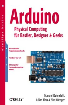 Arduino – Physical Computing fur Bastler, Designer und Geeks